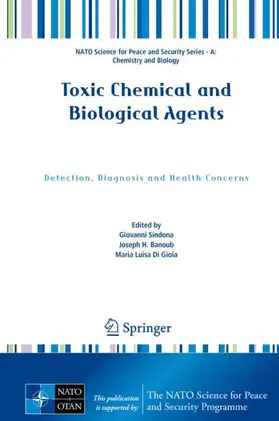 Sindona / Di Gioia / Banoub |  Toxic Chemical and Biological Agents | Buch |  Sack Fachmedien