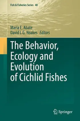 Abate / Noakes | The Behavior, Ecology and Evolution of Cichlid Fishes | E-Book | sack.de