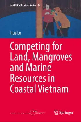 Le |  Competing for Land, Mangroves and Marine Resources in Coastal Vietnam | Buch |  Sack Fachmedien