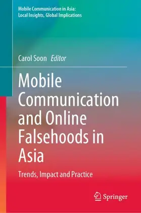 Soon |  Mobile Communication and Online Falsehoods in Asia | Buch |  Sack Fachmedien