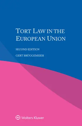 Brüggemeier |  Tort Law in the European Union | Buch |  Sack Fachmedien