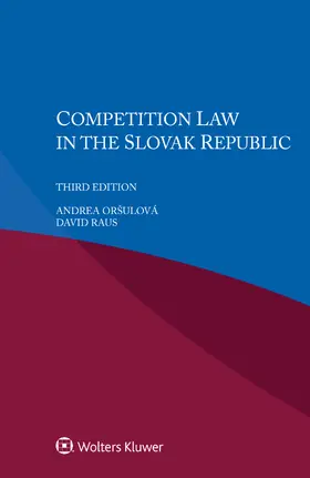 Oršulová / Raus |  Competition Law in the Slovak Republic | Buch |  Sack Fachmedien