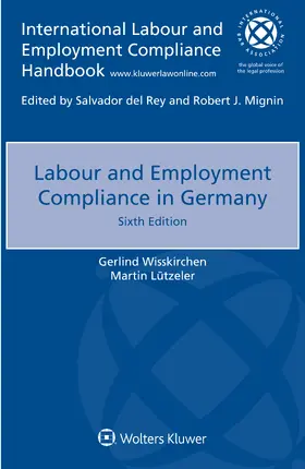 Wisskirchen / Lutzeler |  Labour and Employment Compliance in Germany | Buch |  Sack Fachmedien
