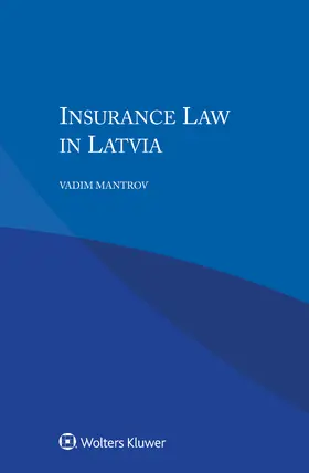 Mantrov | Insurance Law in Latvia | Buch | 978-94-035-0523-7 | sack.de