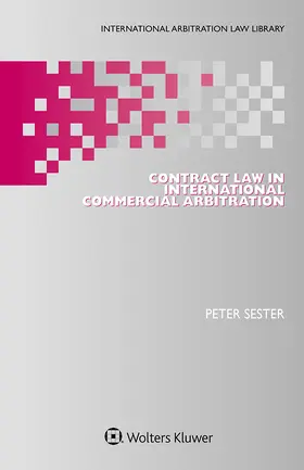 Sester |  Contract Law in International Commercial Arbitration | Buch |  Sack Fachmedien