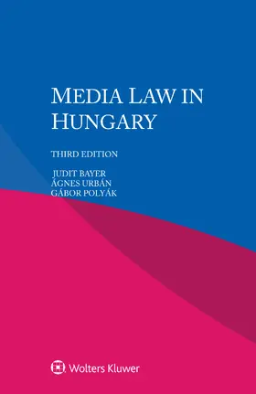 Bayer / Urbán / Polyák |  Media Law in Hungary | Buch |  Sack Fachmedien