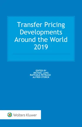 Lang / Petruzzi / Storck |  Transfer Pricing Developments Around the World 2019 | Buch |  Sack Fachmedien