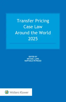 Lang / Petruzzi |  Transfer Pricing Case Law Around the World 2025 | Buch |  Sack Fachmedien