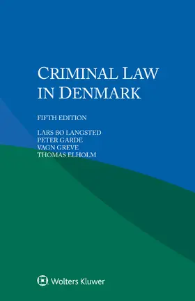 Bo Langsted / Garde / Greve |  Criminal Law in Denmark | Buch |  Sack Fachmedien