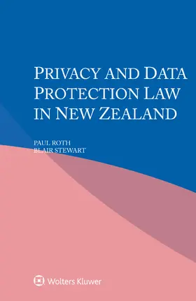 Roth / Stewart |  Privacy and Data Protection Law in New Zealand | Buch |  Sack Fachmedien