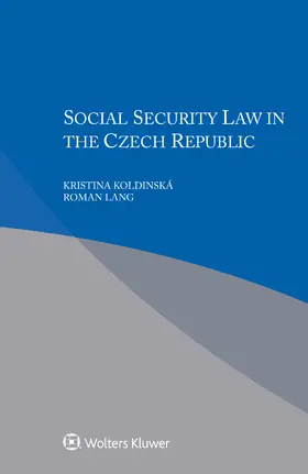 Koldinská / Lang |  Social Security Law in Czech Republic | Buch |  Sack Fachmedien