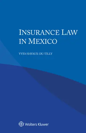 Hayaux-du-Tilly |  Insurance Law in Mexico | Buch |  Sack Fachmedien