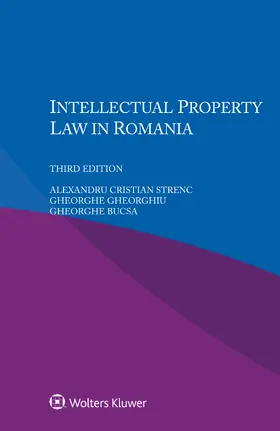 Strenc / Gheorghiu / Bucsa |  Intellectual Property Law in Romania | Buch |  Sack Fachmedien