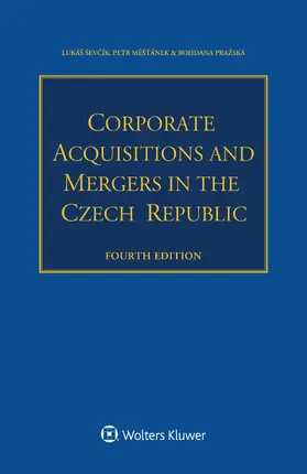 Ševcík / Meštánek / Pražská |  Corporate Acquisitions and Mergers in the Czech Republic | Buch |  Sack Fachmedien