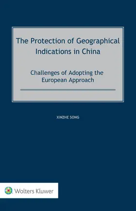 Song | The Protection of Geographical Indications in China | Buch | 978-94-035-3400-8 | sack.de