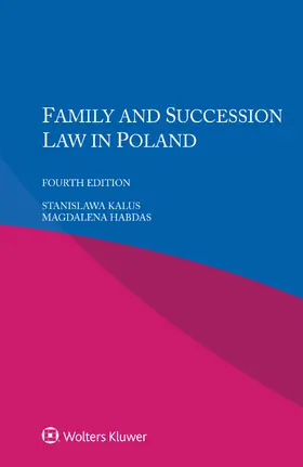 Kalus / Habdas |  Family and Succession Law in Poland | Buch |  Sack Fachmedien