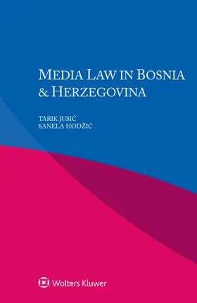 Jusic / Hodžic |  Media Law in Bosnia & Herzegovina | Buch |  Sack Fachmedien