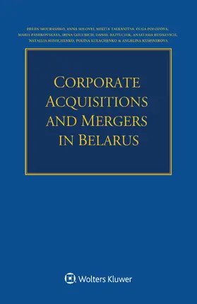 Mourashko / Solovei / Talkanitsa |  Corporate Acquisitions and Mergers in Belarus | Buch |  Sack Fachmedien