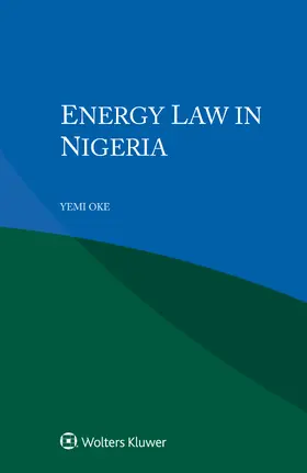 Oke | Energy Law in Nigeria | Buch | 978-94-035-3887-7 | sack.de