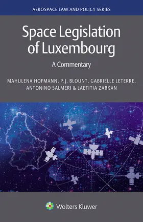Hofmann / Blount / Leterre |  Space Legislation of Luxembourg | Buch |  Sack Fachmedien