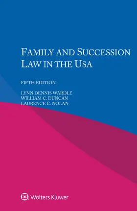 Wardle / Duncan / Nolan |  Family and Succession Law in the USA | Buch |  Sack Fachmedien