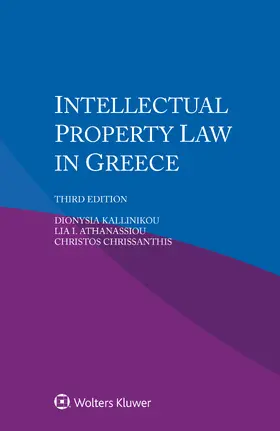 Kallinikou / Athanassiou / Chrissanthis |  Intellectual Property Law in Greece | Buch |  Sack Fachmedien