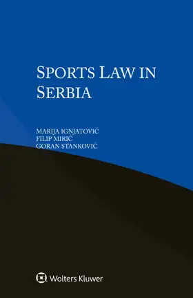 Ignjatovic / Miric / Stankovic |  Sports Law in Serbia | Buch |  Sack Fachmedien