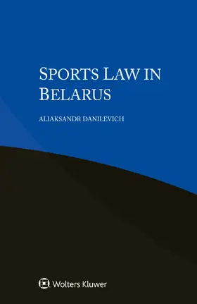 Danilevich |  Sports Law in Belarus | Buch |  Sack Fachmedien