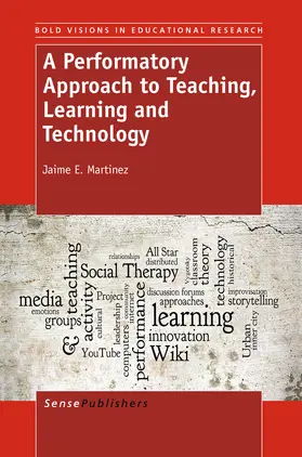 Martinez | A Performatory Approach to Teaching, Learning and Technology | E-Book | sack.de
