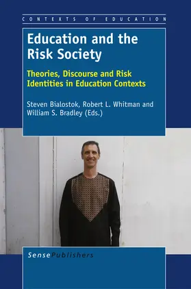 Bialostok / Whitman / Bradley | Education and the Risk Society | E-Book | sack.de
