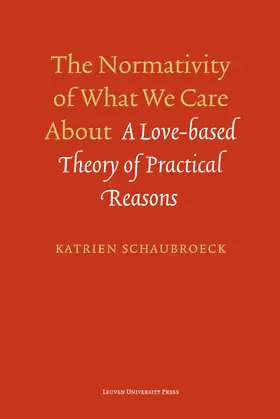 Schaubroeck |  The Normativity of What We Care About | eBook | Sack Fachmedien