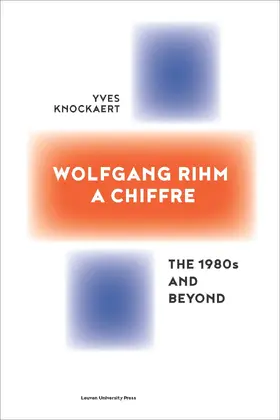 Knockaert |  Wolfgang Rihm, a Chiffre | eBook | Sack Fachmedien