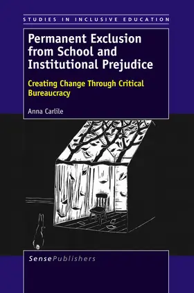 Carlile |  Permanent Exclusion from School and Institutional Prejudice | eBook | Sack Fachmedien