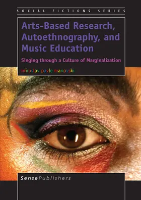 Manovski |  Arts-Based Research, Autoethnography, and Music Education | eBook | Sack Fachmedien