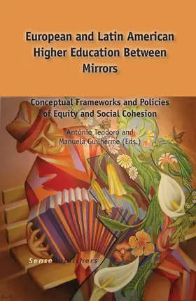 Teodoro / Guilherme |  European and Latin American Higher Education Between Mirrors | eBook | Sack Fachmedien