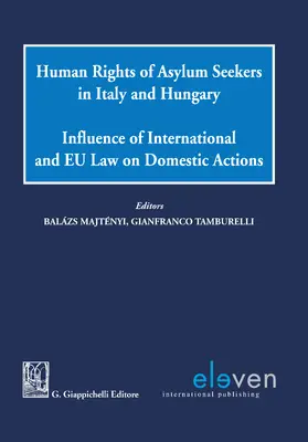 Maytényi / Tamburelli |  Human Rights of Asylum Seekers in Italy and Hungary | Buch |  Sack Fachmedien
