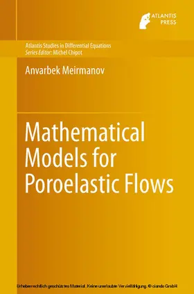 Meirmanov |  Mathematical Models for Poroelastic Flows | eBook | Sack Fachmedien