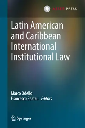 Odello / Seatzu |  Latin American and Caribbean International Institutional Law | eBook | Sack Fachmedien