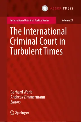 Werle / Zimmermann |  The International Criminal Court in Turbulent Times | eBook | Sack Fachmedien