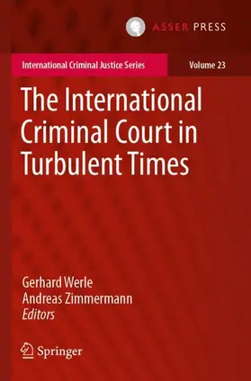 Zimmermann / Werle |  The International Criminal Court in Turbulent Times | Buch |  Sack Fachmedien