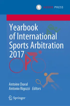 Duval / Rigozzi |  Yearbook of International Sports Arbitration 2017 | eBook | Sack Fachmedien