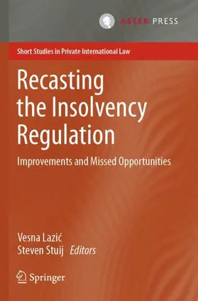 Stuij / Lazic / Lazic |  Recasting the Insolvency Regulation | Buch |  Sack Fachmedien