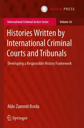 Zammit Borda |  Histories Written by International Criminal Courts and Tribunals | Buch |  Sack Fachmedien