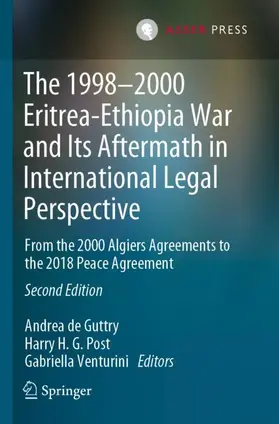de Guttry / Venturini / Post |  The 1998-2000 Eritrea-Ethiopia War and Its Aftermath in International Legal Perspective | Buch |  Sack Fachmedien