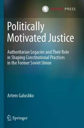 Galushko | Politically Motivated Justice | Buch | 978-94-6265-461-7 | www2.sack.de