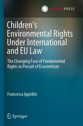 Ippolito |  Children's Environmental Rights Under International and EU Law | Buch |  Sack Fachmedien