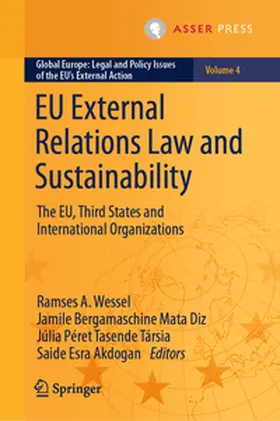 Wessel / Bergamaschine Mata Diz / Péret Tasende Társia |  EU External Relations Law and Sustainability | eBook | Sack Fachmedien