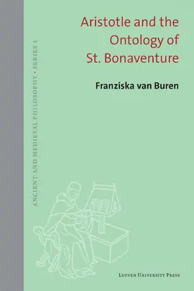 van Buren |  Aristotle and the Ontology of St. Bonaventure | Buch |  Sack Fachmedien