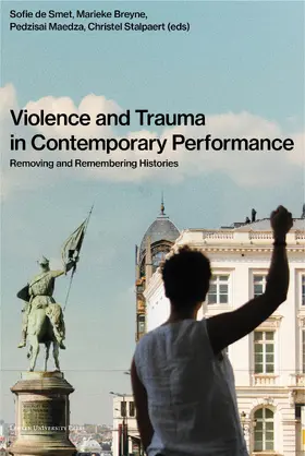 Stalpaert / de Smet / Breyne |  Violence and Trauma in Contemporary Performance | Buch |  Sack Fachmedien