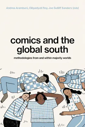 Aramburu / Aramburú / Roy |  Comics and the Global South | Buch |  Sack Fachmedien